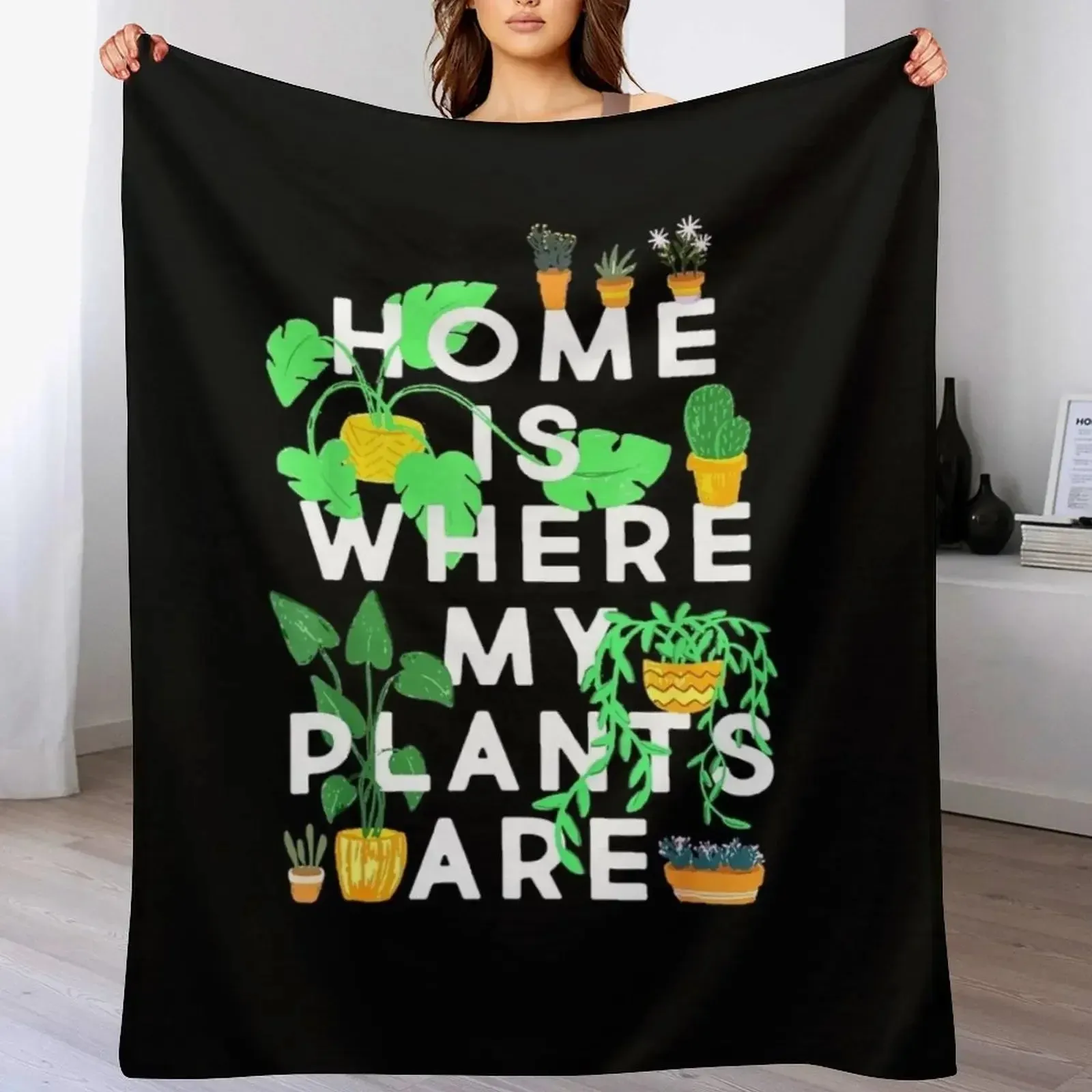 Home Is Where My Plants Are Throw Blanket decorative Picnic Blankets